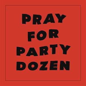 Temporary Residence Ltd Pray For Party Dozen - Party Dozen