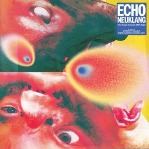 Bureau B Echo Neuklang (Neo-Kraut-Sounds 1981-2023) - Various