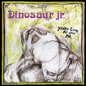 Baked Goods You're Living All Over Me - Dinosaur Jr.