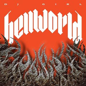 Planet Mu Hellworld - Dj Girl