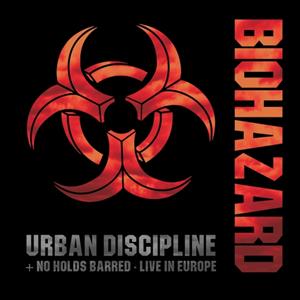 Phd Music Urban Discipline / No Holds Barred - Live In Europ - Biohazard