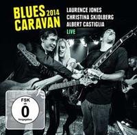 Ruf Blues Caravan 2014 + Dvd - Jones, Laurence, Christina Skjol