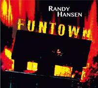 Coast To Coast Funtown - Randy Hansen