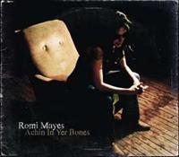 Me & My Achin In Yer Bones - Romi Mayes