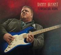 Danny Bryant - Temperature Rising