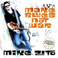 Ruf Make Blues Not War - Mike Zito