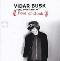 Grappa Tung Orn Flyr Lavt: Best Of Busk - Vidar Busk