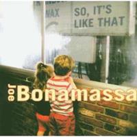 Provogue So, It's Like That - Joe Bonamassa