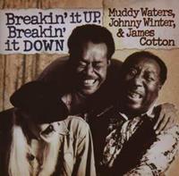 Epic Breakin' It Up, Breakin' It Down - Waters, Muddy, Johnny Winter & J