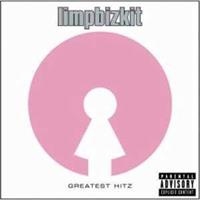 Greatest Hitz - Limp Bizkit