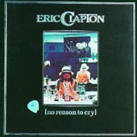 Polydor No Reason To Cry - Eric Clapton