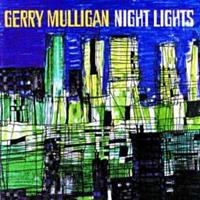 Universal Night Lights - Gerry Mulligan