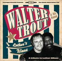 Provogue Luther's Blues - A Tribute To Luther Allison - Walter Trout
