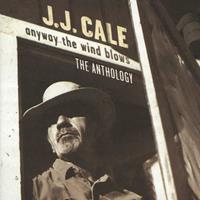 Mercury Anyway The Wind Blows - J.j. Cale