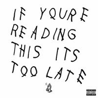 Universal If You're Reading This It's Too Late - Drake