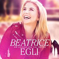 Polydor Bis Hierher & Viel Weiter - Beatrice Egli