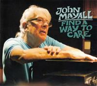 John Mayall - Find A Way To Care (CD)