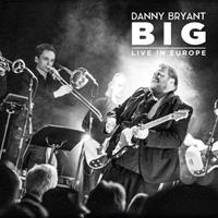 In-Akustik Big: Live In Europe - Danny Bryant