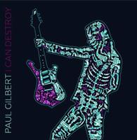 Earmusic I Can Destroy - Paul Gilbert