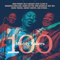 Raisin' Music Muddy Waters 100 - Muddy Waters