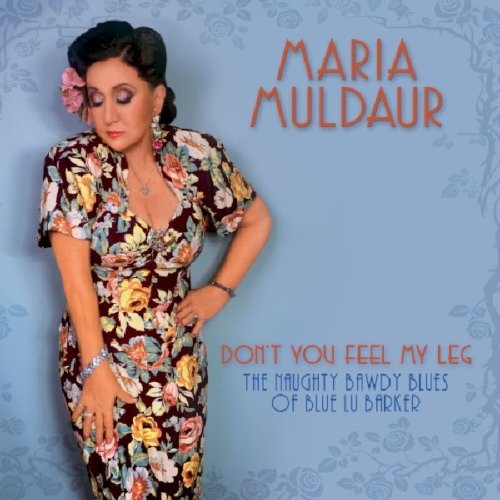 Last Music Company Don't You Feel My Leg / Naughty Bawdy Blues Of.. - Maria Muldaur