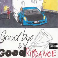 Goodbye & Good Riddance - Juice Wrld