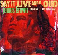 Say It Live And Loud: Live In Dallas 08.26.68