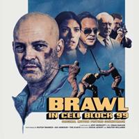 Brawl in Cellblock 99 [Original Motion Picture Soundtrack]