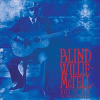 Goldenlane Kill It, Kid - The Essential Collection - Blind Willie Mctell