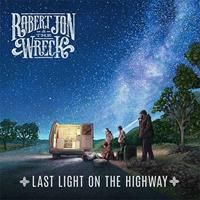 Continental Record Service Last Light On The Highway - Robert Jon & The Wreck