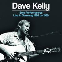 Dave Kelly - Solo Performances - Live In Germany 1986 to 1989 (2-CD)