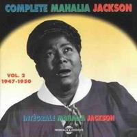 Fremeaux & Associes Integrale Vol. 2 : 1947-1950 - Mahalia Jackson