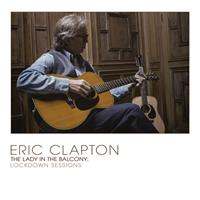 Universal The Lady In The Balcony: Lockdown Sessions - Eric Clapton