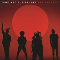 Verve Red Balloon - Tank And The Bangas