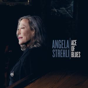 Antones Rec Ace Of Blues - Angela Strehli