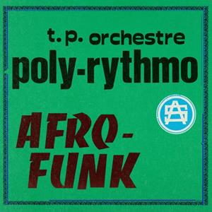 Acid Jazz Afro-Funk - T.p. Orchestre Poly-rythmo