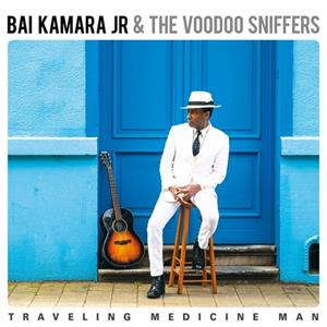 Mig Traveling Medicine Man - Bai Kamara Jr & The Voodoo Sniff