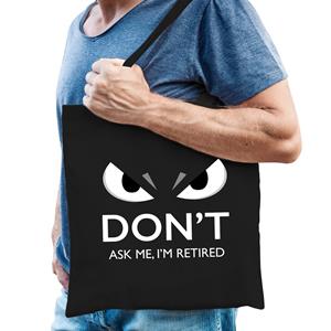 Bellatio dont ask retired cadeau katoenen tas - volwassenen - Zwart