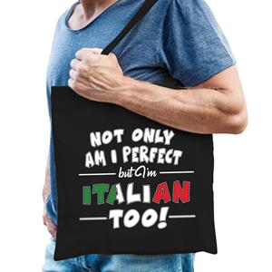 Bellatio Not only am I perfect but im Italiaans too katoenen kado tas Zwart
