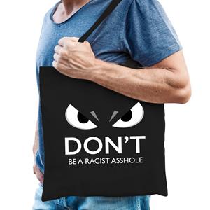 Bellatio dont be racist cadeau katoenen tas - volwassenen - Zwart