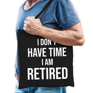 Bellatio I dont have time i am retired cadeau tasje Zwart