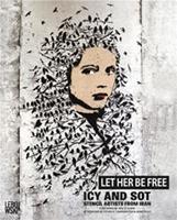 Let her be free - Icy & Sot - ebook