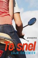 Te snel