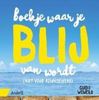 Boekje waar je blij van wordt - Guido Weijers