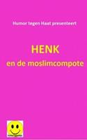 Henk en de moslimcompote