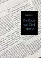 De Zoon van God 2 Johannes 8:1-14:31 - Robbert Veen