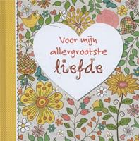 Voor mijn allergrootste liefde
