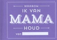 Waarom ik van mama houd