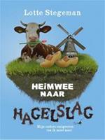 Heimwee naar hagelslag - Lotte Stegeman