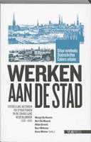 Werken aan de Stad